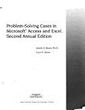 Problem-Solving Cases in Microsoft Access and Excel, Brady, Joseph and Monk, Ellen F., 0619215992