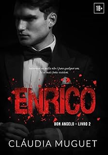 Livro Enrico: Sobreviver na máfia não é para qualquer um. Só os mais fortes resistem.