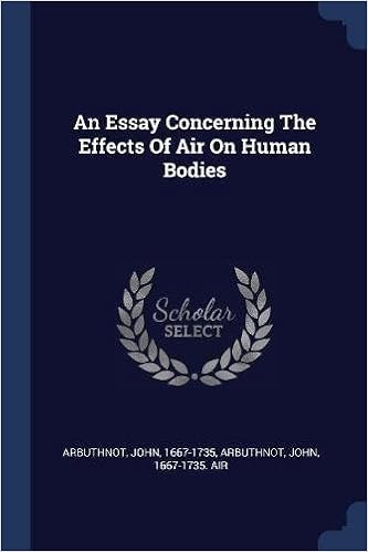 An Essay Concerning The Effects Of Air On Human Bodies - 