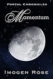 MOMENTUM (Portal Chronicles Book 4)