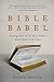 Bible Babel: Making Sense of the Most Talked About Book of All Time