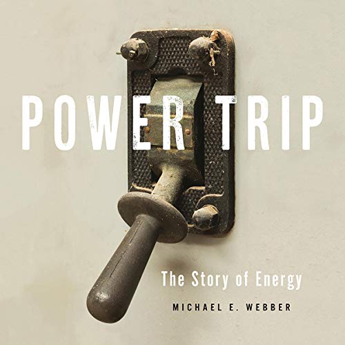 [F.R.E.E] Power Trip: The Story of Energy W.O.R.D