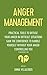 Anger Management: Practical Tools To Diffuse Your Anger In Difficult Situations. Gain The Confidence To Handle Yourself Without Your Anger Controlling ... your anger, control your temper, Book 1)