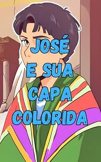 Livro José e sua capa colorida (Histórias Bíblicas para Pequeninos)