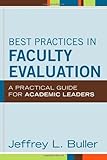 Best Practices in Faculty Evaluation: A Practical Guide for Academic Leaders