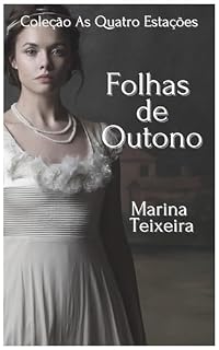 Livro Folhas de Outono (Coleção As Quatro Estações Livro 3)