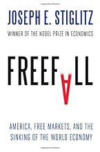 Freefall: America, Free Markets, and the Sinking of the World Economy