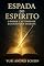 Livro Espada do Espírito: O Poder e Autoridade da Escritura Sagrada