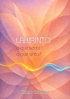 Livro Labirinto - O que sente? O que sinto?