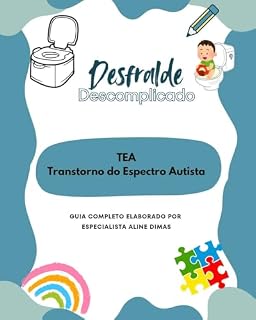 Livro Desfralde Descomplicado para TEA - Crianças atipicas: Descomplique o desfralde