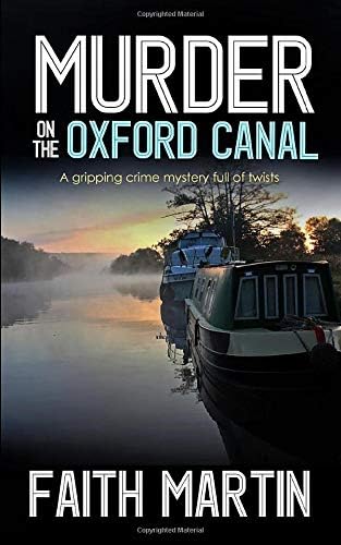 MURDER ON THE OXFORD CANAL a gripping crime mystery full of twists