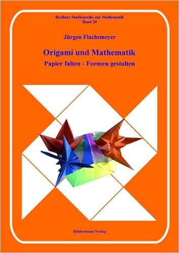 Origami Und Mathematik Papier Falten Formen Gestalten