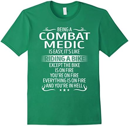 Mens Being A Combat Medic Its Like Riding A Bike TShirt Medium Kelly Green
