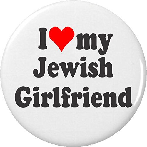 I Love my Jewish Girlfriend 1.25â€ Pinback Button Pin Heart