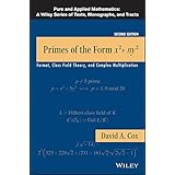 Primes of the Form x2+ny2: Fermat, Class Field Theory, and Complex Multiplication