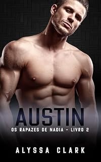 Livro Austin (Os Rapazes de Nadia Livro 2)