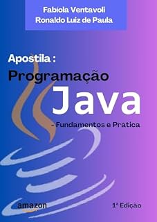 Livro Apostila: programação Java - fundamentos e prática