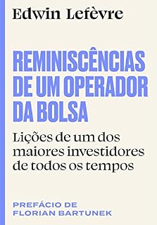 Livro Reminiscências de um operador da bolsa: Lições de um dos maiores investidores de todos os tempos