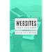 Websites that Convert: The fundamentals of writing compelling website copy by Claire Suellentrop