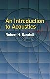 An Introduction to Acoustics (Dover Books on Physics)