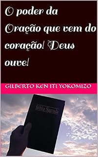 O poder da Oração que vem do coração! Deus ouve!
