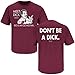 Mississippi State Football Fans. Don't Be a Dick (Anti-Ole Miss) Maroon T-Shirt (S-5X)