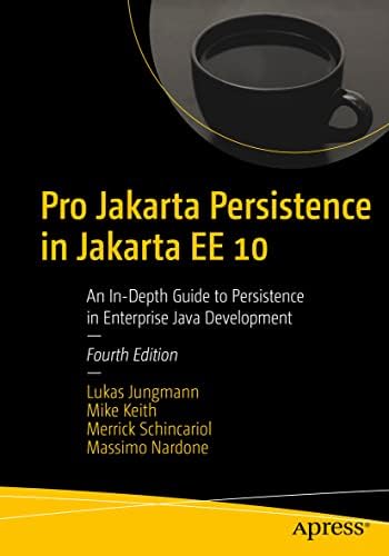 Beginning Jakarta EE: Enterprise Edition for Java: From Novice to