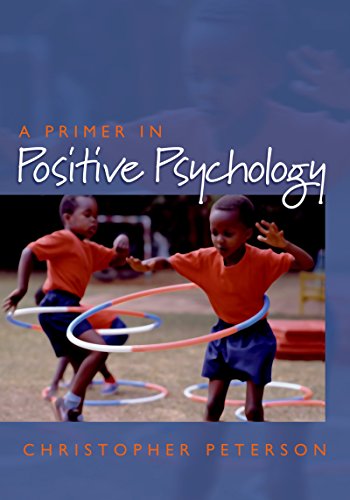 A Primer in Positive Psychology (Oxford Positive Psychology Series) - //medicalbooks.filipinodoctors.org