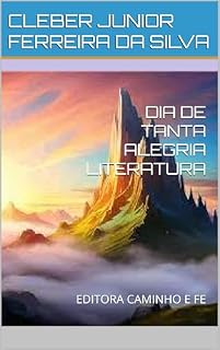 Livro DIA DE TANTA ALEGRIA LITERATURA: EDITORA CAMINHO E FE