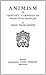 Animism Or Thought Currents of Primitive Peoples by George William Gilmore