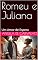 Livro Romeu e Juliana: Um Amor de Espera