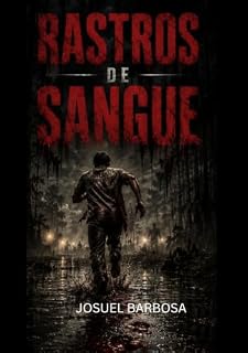 Livro RASTROS DE SANGUE: Fuga Desesperada