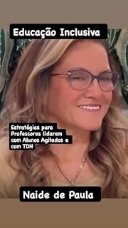 Livro Educação Inclusiva : Estratégias para Professores lidarem com Alunos Agitados e com TDH (Educação Infantil)