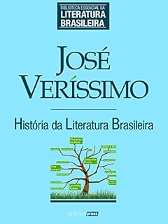 Livro História da Literatura Brasileira (Biblioteca Essencial da Literatura Brasileira Livro 6)