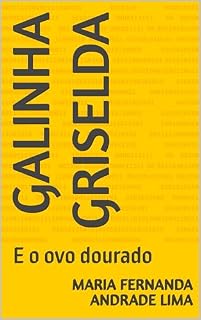 Livro Galinha Griselda : E o ovo dourado