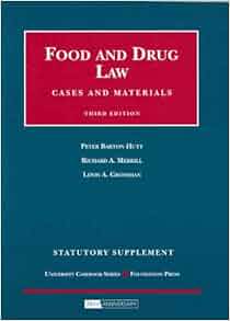 Food And Drug Law Cases And Materials 3d Edition