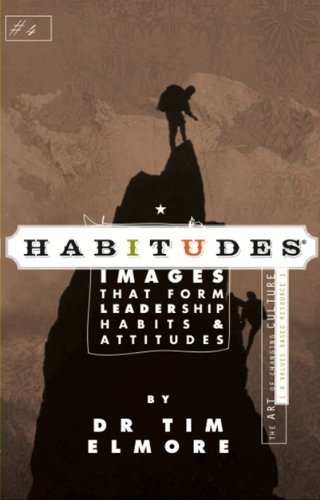 Habitudes: The Art of Changing Culture - Values... 0979294088 Book Cover
