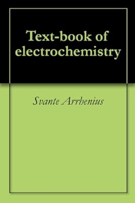 Text-book of electrochemistry