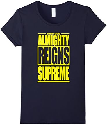 Womens Scripture T-Shirt | Lord God Almighty Reigns Supreme Small Navy