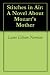 Stitches in Air: A Novel About Mozart's Mother by