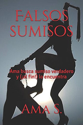 Falsos Sumisos Ama Busca Sumiso Verdadero Y Al Fin Lo - 