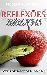 Livro Reflexões Bíblicas - Doses de Sabedoria Diárias para acalmar o seu Coração