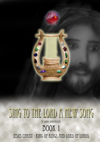 Sing To The Lord A New Song Book 1 Jesus Christ King Of Kings