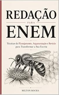 Livro Redação para ENEM: Técnicas de Planejamento, Argumentação e Revisão para Transformar Sua Escrita (Aprender e Estudar)