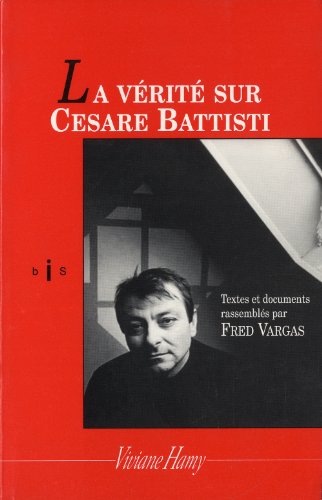 La  vérité sur Cesare Battisti
