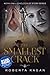The Smallest Crack: Book One in A Holocaust Story Series by Roberta Kagan