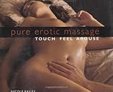 Image de Pure Erotic Massage: Touch*Feel*Arouse