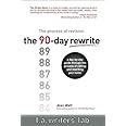 The 90-Day Rewrite: The Process of Revision