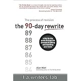 The 90-Day Rewrite: The Process of Revision