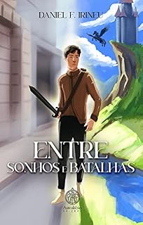 Livro Entre Sonhos e Batalhas